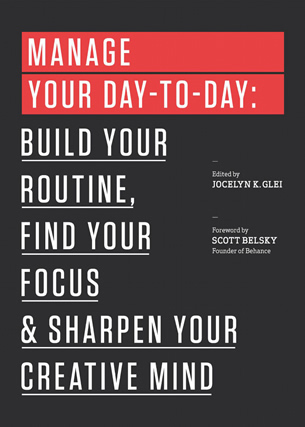 Book cover: Manage your day-to day: Build your routine, find your focus & sharpen your creative mind